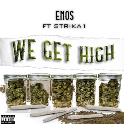 We Get High (feat. Strika1) - Single