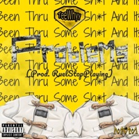 Problems - Single - TeeWhyyDaGreat