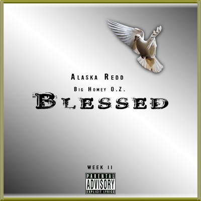 Blessed (feat. Big Homey O.Z.) - Single