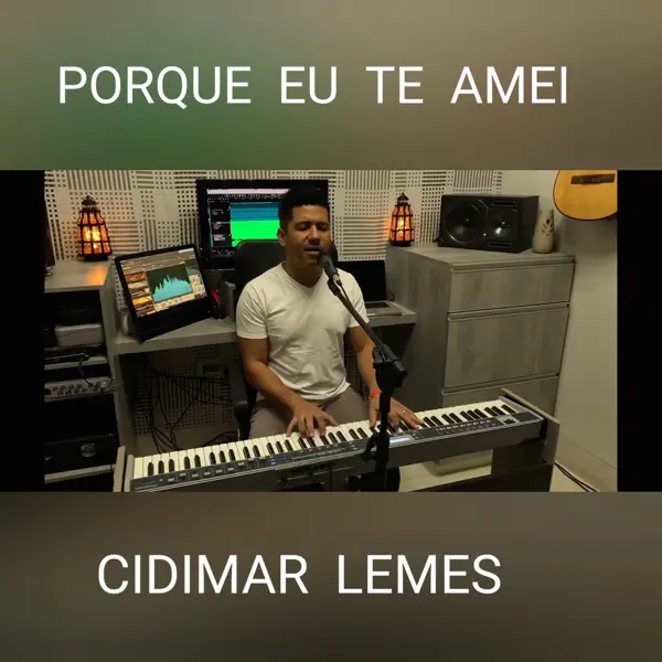 Porque Eu Te Amei — Cidimar Lemes