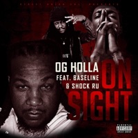 On Sight (feat. Baseline & Shock Ru) - Single - Og Holla