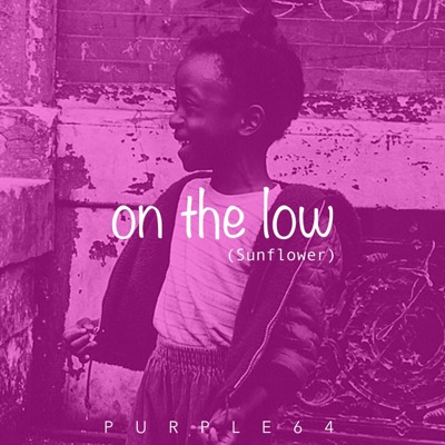 On the Low (Sunflower) - Single