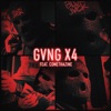 GVNG X4 (feat. Comethazine) - Single