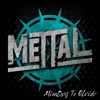 Mettal - Mientras Te Olvido