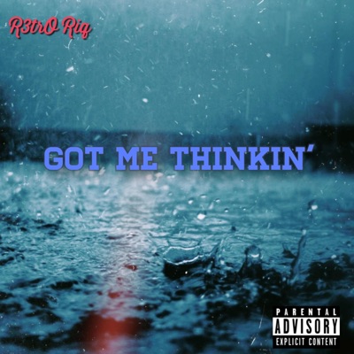 Got Me Thinkin' - Single