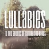 Lullabies - Mama and Baby to the sounds of nature and birds