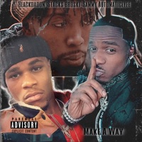 Make a Way (feat. Stakks Broski & Sammy Automaticlyfe) - Single - Blackdadon