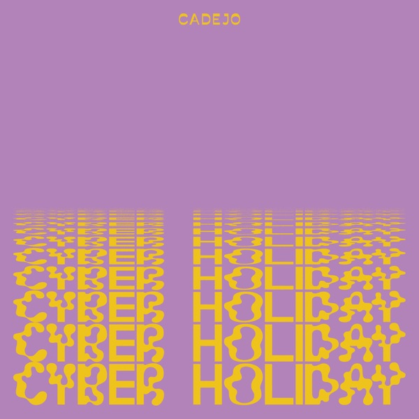 Cyber Holiday - Single