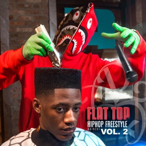 Flat Top Hip-Hop Freestyle, Vol. 2