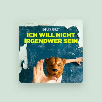 Listen to Endlich August, watch music videos, read bio, see tour dates & more!