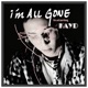 I m All Gone feat Kay D Single