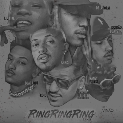 Ring Ring Ring (Remix) [feat. Chris MC, Delatorvi, Froid & Lil Fire 666] - Single