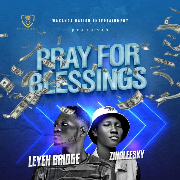 Pray for Blessings (feat. Zinoleesky)