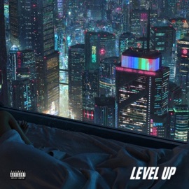 Level Up (feat. Jay Gwuapo) Tyler Loyal