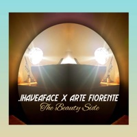 The Beauty Side (feat. .ihaveaface) - Single - Arte Fiorente Resistente