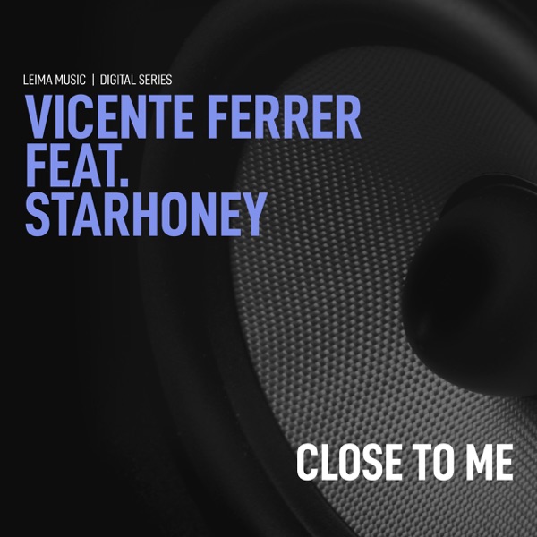 Close To Me (feat. Starhoney)