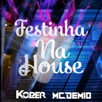 Festinha na House (feat. MC Demio) - Single - Koper