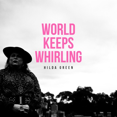 World Keeps Whirling (feat. Kate Grealy) - Single