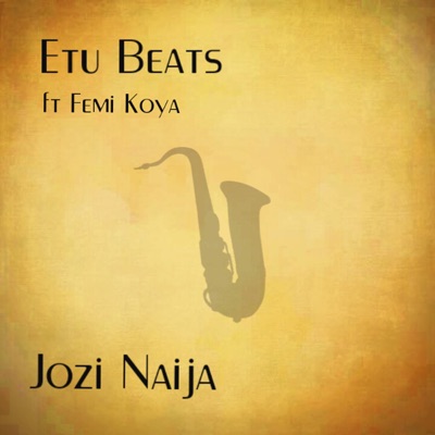 Jozi Naija (feat. Femi Koya) - Single