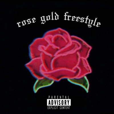 Rose Gold Freestyle - Single
