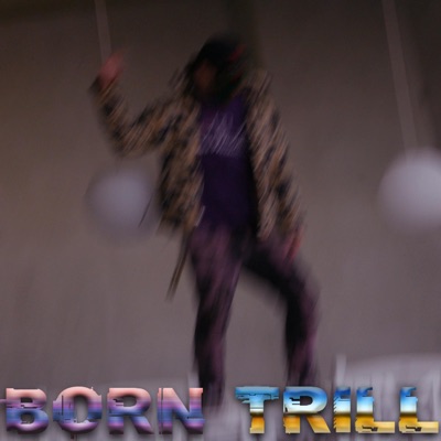 Born Trill - EP