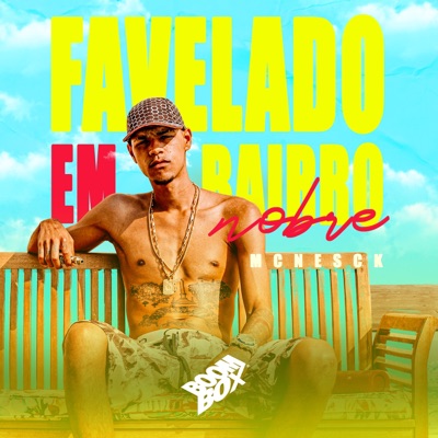 Favelado em Bairro Nobre - Single