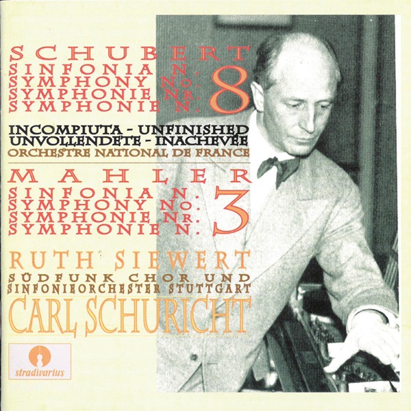Schubert: Symphony No. 8 in B Minor "Unfinished" - Mahler: Symphony No. 3 in D Minor (Live)