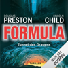 Formula - Tunnel des Grauens: Pendergast 3 - Douglas Preston & Lincoln Child