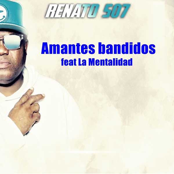 Amantes Bandidos (feat. La Mentalidad)