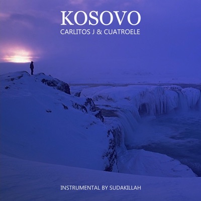 Kosovo (feat. Cuatroele & Sudakillah) - Single