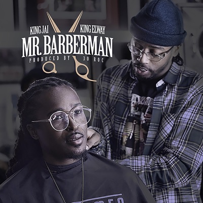 Mr. Barberman (feat. King Elway) - Single