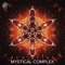 Real Fire - Mystical Complex lyrics