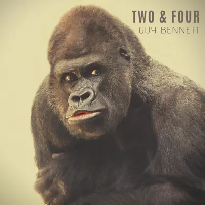 Listen to Two and Four - Single by Guy Bennett