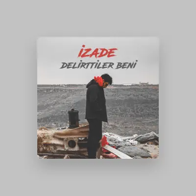 Listen to İzade, watch music videos, read bio, see tour dates & more!