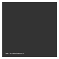 Form.Creek - EP - Offthesky