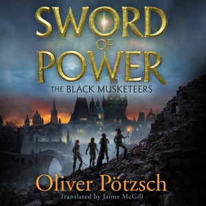 Sword of Power: The Black Musketeers, Book 2 (Unabridged)