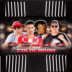 Só Colocadão - Single - MC Kitinho Só Colocadão - Single - MC Kitinho