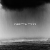 Cigarettes After Sex - Falling in Love