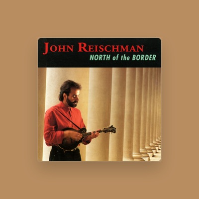 Listen to John Reischman, watch music videos, read bio, see tour dates & more!