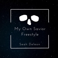 My Own Savior Freestyle - Single - Sean Deleon