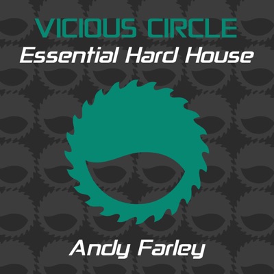 Essential Hard House, Vol. 4 (Mixed by Andy Farley) [DJ MIX]