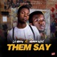 Them Say feat Maikon West Single