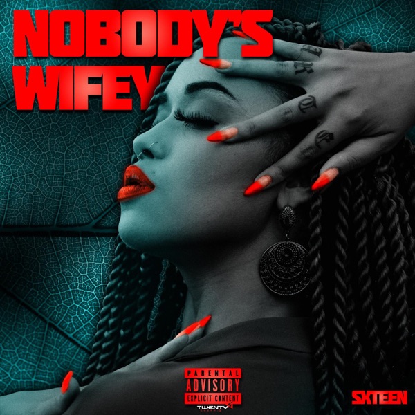 Nobody’s Wifey - Single