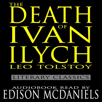 The Death of Ivan Ilych: Literary Classics