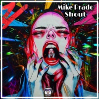 Shout - Single - Mike Prado