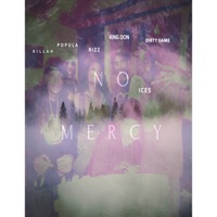 No Mercy (feat. Killa Cal, Ruby Rizz, Ices, Dirty Game & Mr. Popula) - Single - King Don