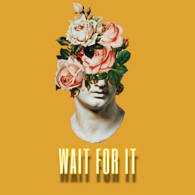 Wait for It (feat. Khandice) - Single
