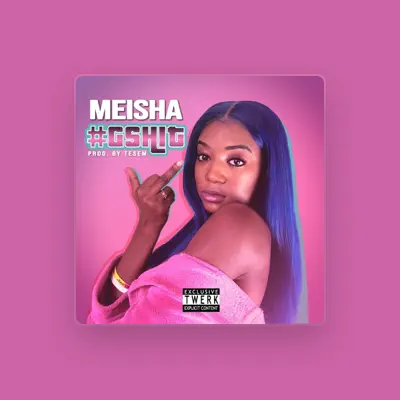 Listen to Meisha, watch music videos, read bio, see tour dates & more!
