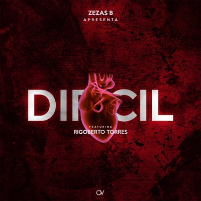 Difícil (feat. Rigoberto Torres) - Single