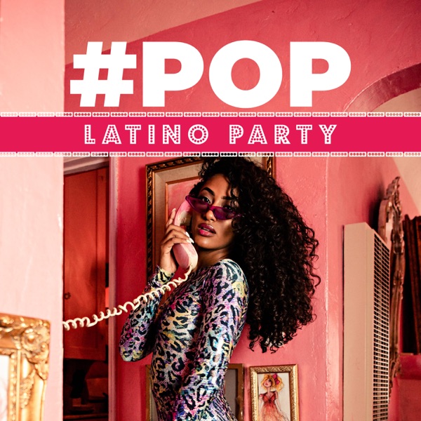 #Pop Latino Party - Dance All Night, Salsa Club, Cuban Bolero Playlist